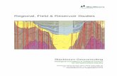 Regional, Field & Reservoir Studies - Blackbourn · Regional, Field & Reservoir Studies Blackbourn Geoconsulting, ... these stages, from initial evaluation of geological data prior