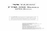 FTM-350 S ERIES - Radio · 2 FTM-350 S ERIES APRS ® M ANUAL P REPARATIONS Before performing any APRS ® operations, set your callsign, SSID (Secondary Station Iden- tifier), and