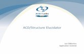 ACD/Structure Elucidator - Fujitsu · 2015-11-11 · Process Analysis Spectral Data Structure Elucidation AutoMCD Structure Tools Series Lists Database Options Windows ACD,'Labs Help
