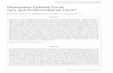 Hiperplasia Epitelial Focal: ¿por qué Enfermedad de …scielo.isciii.es/pdf/odonto/v19n5/original4.pdfHiperplasia Focal del Epitelio. El epónimo "Enfermedad de Heck" se deriva del