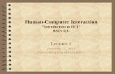 Human-Computer Interaction · Human-Computer Interaction ”Introduction to HCI” BSc/CQU Lecture 1 (November 15, 2001) Tralvex (Rex) Yeap MAAAI MSCS