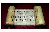TORAH IN THE BESORAH - Deborah's Messianic Ministriesdeborahsmessianicministries.com/Torah In The Besorah.pdf · However, we know this is not so, rather the TANAKH plays an important