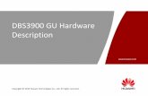 DBS3900 GU Hardware description - cosconor.frcosconor.fr/GSM/Divers/Equipment/Huawei/- Huawei RRU (2019... · HUAWEI 3900 series MBTS l Based on all IP platform l Standardized modules