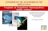 CONGRESO DE ACADEMIAS DE MEDICINA · 50 años de TPH hematopoyético. ... Hemopatías malignas Hemopatías no malignas No Hemopatías. Copelan E. N Engl J Med 2006;354:1813-1826 ...