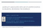 MORTALITY ASSOCIATED WITH USE OF ANTIPSYCHOTICS IN DEMENTIA: REVIEWING .... Mortality Associated with use of... · MORTALITY ASSOCIATED WITH USE OF ANTIPSYCHOTICS IN DEMENTIA: REVIEWING