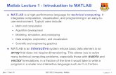 Lecture 2 - Introduction to Matlab · tjwc - 7-Jan-10 ISE1/EE2 Computing - Matlab Lecture 1 - 1 Matlab Lecture 1 - Introduction to MATLAB MATLAB is a high-performance language for
