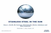 STAINLESS STEEL IN THE SUN - steel-stainless.org · STAINLESS STEEL IN THE SUN Hans L. Groth, Bo Ivarsson, Erik Schedin, Emma Jakobsen and Rita Lindström December 7, 2012, Ascot,