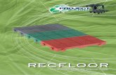 RECFLOOR · Gracias a sus características de robustez y ligereza, permite rea-lizar caminos para jardines y piscinas, pavimentos de cabinas y almacenes, peanas drenantes para lavanderías