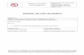 MANUAL DE USO DE MARCA - Home - Colombia...Título: Manual de uso de Marca Número de Documento: 46-IC-C0002 – Revisión 2.2 Página 6 de 17 Derechos de autor UL de Colombia SAS.