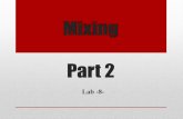Mixing Part 2 - Al-Mustansiriya University · Turbulent mixing It is a direct result of turbulent fluid flow which is characterized by a random fluctuation of the fluid velocity ...
