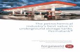 The petrochemical industry's best value in underground ... · The petrochemical industry's best value in underground storage tanks. ... It is t riggered by the presence of both water