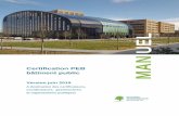 Certification PEB bâtiment public - Bruxelles Environnement · 2019-06-24 · Certification PEB bâtiment public REGION DE BRUXELLES-CAPITALE MANUEL DES UTILISATEURS METTANT EN ŒUVRE
