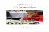 Chess and Metacognition - Chess and Female Empowerment · Promoting Metacognition through Chess Jerry Nash National Chess Education Consultant jerrynash@chess2learn.com ... • Tactics