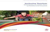 Inclusive Tourism. Making your business more accessible ... · A’s. 1. of tourism destination developments— accommodation, attractions, access, amenities and activities—into