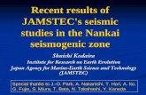 Recent results of JAMSTEC's seismic studies in the Nankai seismogenic zonecais.gsi.go.jp/UJNR/6th/orally/O13_2006UJNR/20061109UJNR.pdf · 2007-02-23 · Recent results of JAMSTEC's