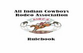All Indian Cowboys Rodeo Association · Bareback riding, bull riding, tie down roping, steer wrestling, saddle bronc riding, dally team roping, #12 team roping, women's barrel racing,