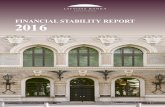 FINANCIAL STABILITY REPORT • 2016 · macrofinancial environment. The external risks are primarily associated with the high uncertainty, external demand risks, deterioration of the