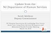 Update from the NJ Department of Human ServicesServices back to DHS. And in addition to Governor’s $100 million investment, the Administration received three federal grants totaling
