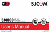 SJ4000 ONLY MANUAL 2017 v2.1 f1.4 - SJCAM : Action Camera ...€¦ · Congratulations on your new SJCAM Action Camera! We know youre excited to use the SJ4000, please take time to