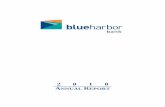 201 0 ANNUAL REPORT - blueharbor bank€¦ · lending team with specific skills in the SBA guaranteed loan areas and commercial and industrial expertise. Very soon we will be rolling