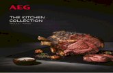 THE KITCHEN COLLECTION - AEG Australia · 6 AEG - The Kitchen Collection Cooking Demonstrations 7. STEAMPRO STEAMBOOST STEAMCRISP STEAMBAKE Your new standard for flavour Advanced