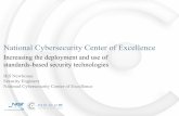 National Cybersecurity Center of ExcellenceNational Cybersecurity Center of Excellence . ABOUT THE NCCOE . STRATEGY VISION ADVANCE CYBERSECURITY A secure cyber infrastructure that