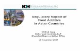 Regulatory Aspect of Food Additive in Asia Pacific Aspect...¾Evaluate the safety of food additives and develop principles for safety assessment • Codex Alimentarius Commission ¾Adopt