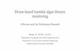 A review on drone-based harmful algae blooms monitoring Based.pdf · Drone-based harmful algae blooms monitoring A Review and Our Preliminary Research Ruopu Li 1, Di Wu , Jia Liu2