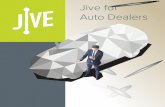 Jive for Auto Dealers - cnsg.com...Jive's integration of customer sales and service records helps our agents provide a more personalized customer experience. And the resiliency of