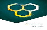 ACADEMY - Wim Hof...ACADEMY The WHM Academy is the Wim Hof Method branch that over-sees the training of WHM Instructors. It also provides continu-ous support for existing Instructors,
