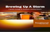 Brewing Up A Storm - Scotland Food & Drink · In 2018, a Brewing Industry Leadership Group (ILG) was created, tasked with doubling the value of the Scottish brewing industry. Its