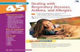 Lesson 45 Dealing with Respiratory Diseases, Asthma, and ... · Dealing with Respiratory Diseases, Asthma, and Allergies • I will choose behaviors to reduce my risk of infection