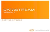 Getting Started V5 - Thomson Reuters · DATASTREAM GETTING STARTED GUIDE DATASTREAM GETTING STARTED GUIDE DATASTREAM GETTING STARTED GUIDE DATASTREAM GETTING STARTED GUIDE DATASTREAM