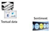 Sentiment Textual data - useR! 2019user2019.r-project.org/static/pres/lt255084.pdf · 2019-07-26 · Textual data Sentiment. The R package sentometrics to analyze textual sentiment