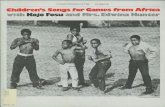 folkways-media.si.edu · FOLKWAYS RECORDS Album No. FCS 77855 OF ©1979 by Folkways Records & Service Corp., 43 W. 61st st., NYC, USA 10023 CHILDREN'S SONGS FOR GAMES FROM AFRICA