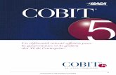 Un référentiel orienté affaires pour la gouvernance et la ... · ISACA has designed this publication, COBIT® 5 (the ‘Work’), primarily as an educational resource for governance
