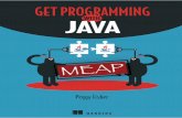 Get Programming with Java MEAP V02 - Lesson 1...Now, you want to start programming in Java, the first thing you need to know is the difference in the syntax for Java compared to other