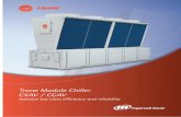 Trane Module Chiller CXAV / CGAV · CXAV / CGAV Trane Module Chiller Industry top class efficiency and reliability. ... TRANE boasts a lineup of a wide range of products including