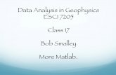Data Analysis in Geophysics ESCI 7205 Class 17 Bob Smalley ... smalley/ESCI7205F2011/Lecture17.pdf · PDF file Data Analysis in Geophysics ESCI 7205 Class 17 Bob Smalley More Matlab