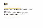 Public Administration MPA Graduate Program …...Public Administration MPA Program Handbook 4 university system. They can provide information about the application, registration, graduation