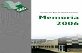 Gerencia del Área de Salud de Plasencia Memoria 2006areasaludplasencia.es/wasp/pdfs/1/mem/memoria2006.pdf · Los seis años de autogestión sanitaria, término acuñado por Salud