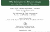 PMU Communication Network Analysiscs620/gelli_kedar.pdf · PMU Communication Network Analysis - what - why - how => with PMU existence Author CS620: New Trends in Information Technology