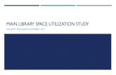 MAIN LIBRARY SPACE UTILIZATION STUDY · FEASIBILITY STUDY January/February 2017 RFP issued for space utilization study Areas of study included; Main Circulation, Media, Large Print/Periodicals,