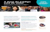 A Hora do Código - Code.org · O Presidente Obama, Shakira e Ashton Kutcher participaram da Hora do Código no ano passado com mensagens de vídeo. O movimento foi destaque nas páginas