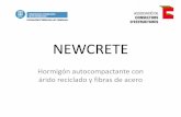 NEWCRETE - Associació de Consultors d'Estructuresaceweb.cat/web2015/wp-content/uploads/2015/11/Javier_Ainchil.pdfMARCO NORMATIVO: EHE-08 • Anejo 15: Recomendaciones para la utilización