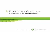 Toxicology Graduate Student Handbook  · PDF file biochemical toxicology, nutritional toxicology, soil toxicology, risk assessment, veterinary toxicology, human toxicology and wildlife