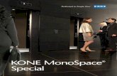 KONE MonoSpace Special - SAVERIANO · KONE EcoDisc® EcoDisc® è il cuore tecnologico di ogni ascensore KONE MonoSpace®. È un rivoluzionario sistema di trazione che si basa su