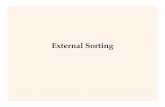 External Sorting - eecs.csuohio.edueecs.csuohio.edu/~sschung/cis611/ExternalSorting-04.pdf · Two-Way External Merge Sort Each pass we read + write each page in file. N pages in the