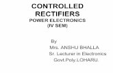 CONTROLLED RECTIFIERS - gploharu.ac.in · Single phase half wave controlled rectifier. Single phase half wave controlled rectifier-At α,SCR turns ON and acts like a closed switch,
