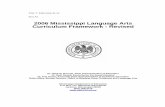2006 Mississippi Language Arts Curriculum Framework - Revisedsos.ms.gov/ACProposed/00019684b.pdf · 2013-04-03 · 2006 Mississippi Language Arts . Curriculum Framework - Revised